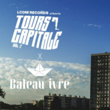 Le Bateau Ivre x LCDM Records La Cour des Miracles Tours Touraine Electro Techno